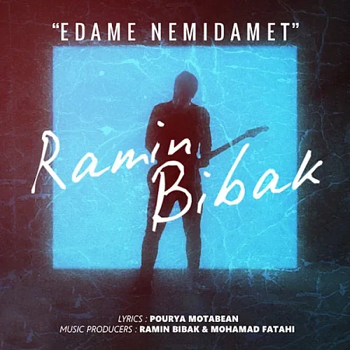 Edame Nemidamet Ramin Bibak